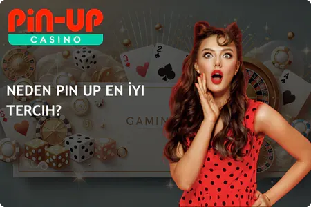 Neden Pin Up Casino En İyi Tercih?