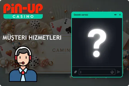 Pin Up Casino Müşteri Hizmetleri